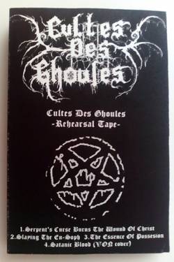 Cultes Des Ghoules : Rehearsal Tape Cultes Des Ghoules : Rehearsal Tape